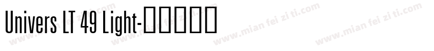 Univers LT 49 Light字体转换